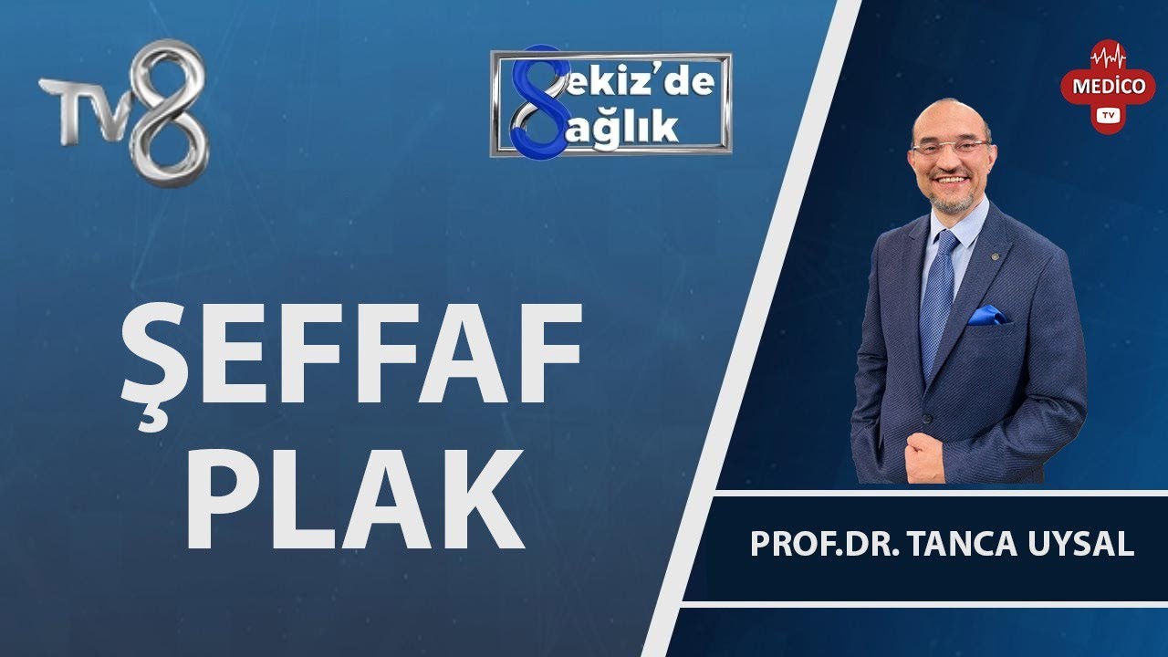 Şeffaf Plak Tedavi Süresi | Prof. Dr. Tancan Uysal  | 8'de Sağlık