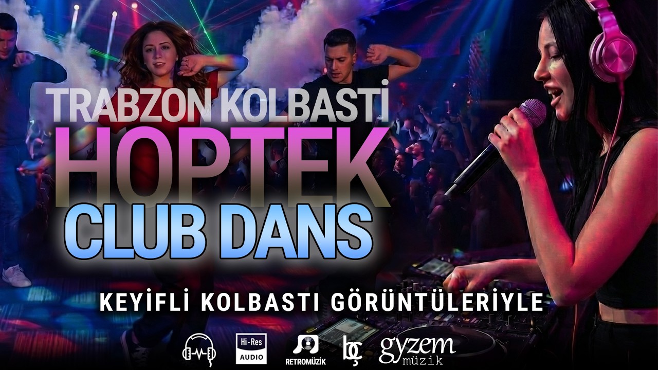 (Official Video) HOPTEK Trabzon Kolbasti - Elektronik Dans