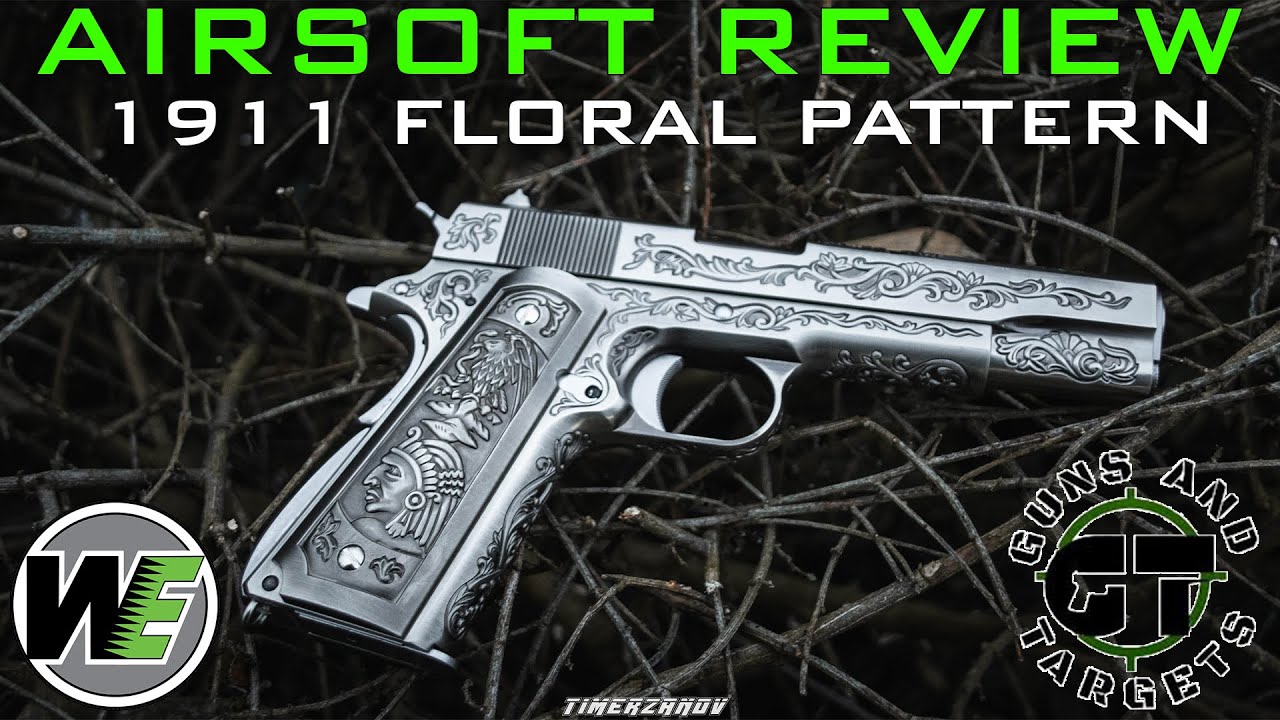 Airsoft Review #127 WE Colt 1911 Silver Classic Floral Pattern Gaz Blowback (GUNS AND TARGETS) [FR]