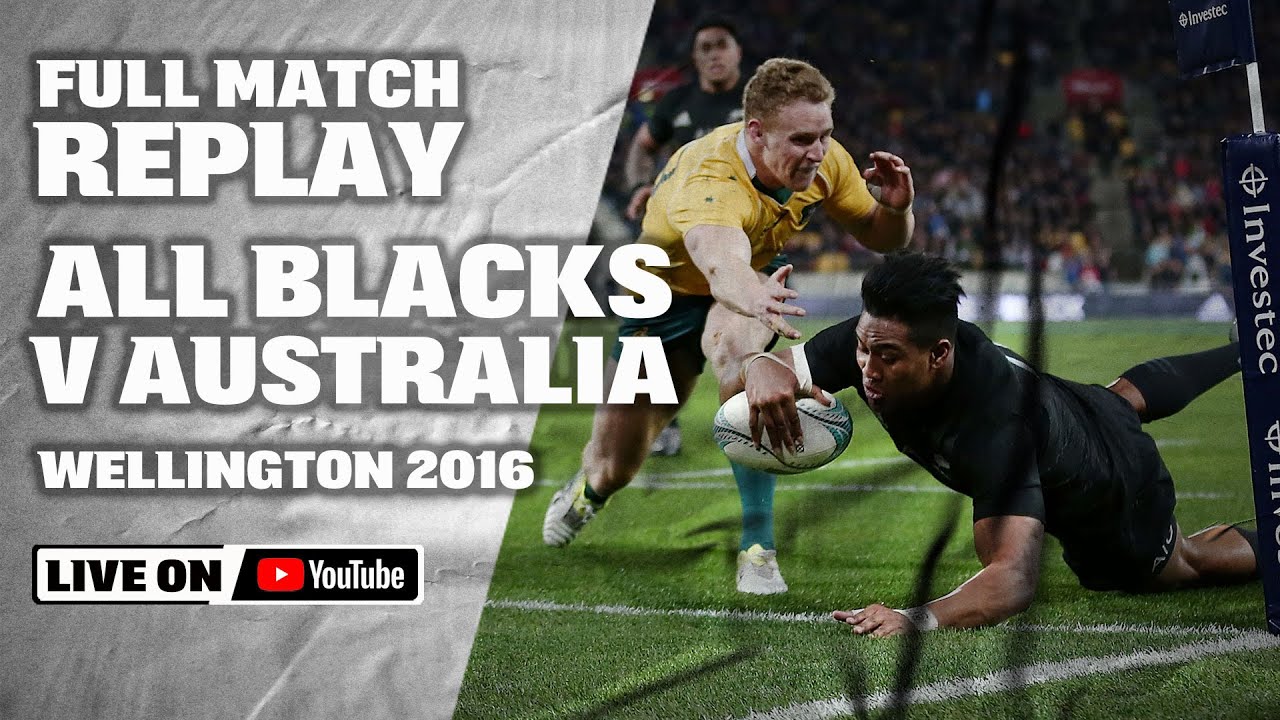 FULL MATCH | All Blacks v Australia 2016 - Wellington