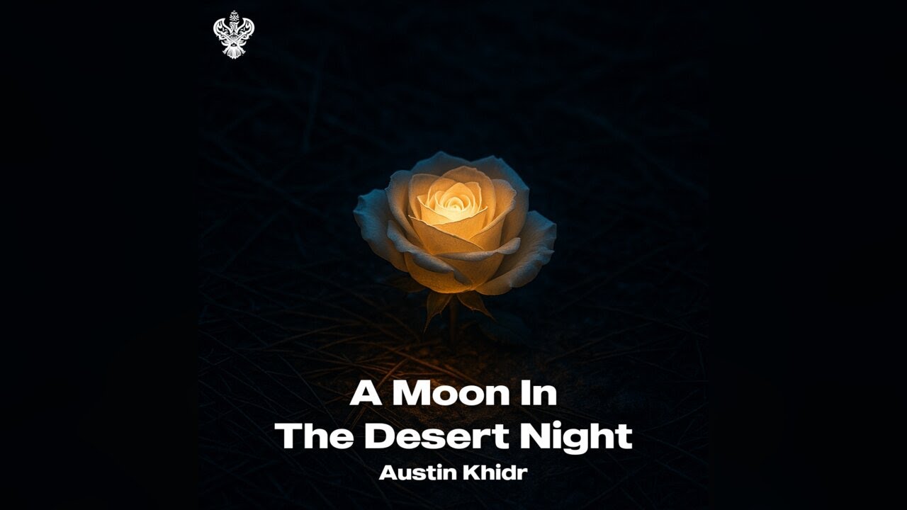 A Moon In The Desert Night - Austin Khidr