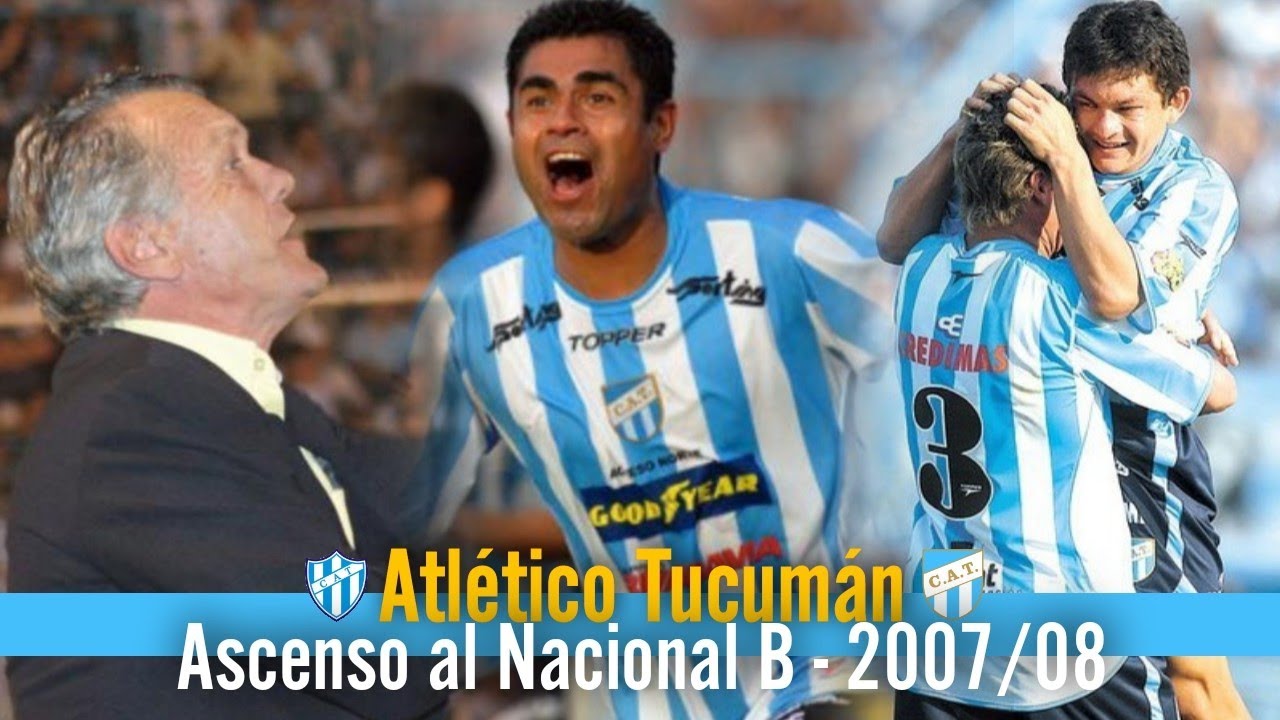 Atlético Tucumán • Ascenso al Nacional B 2007/08