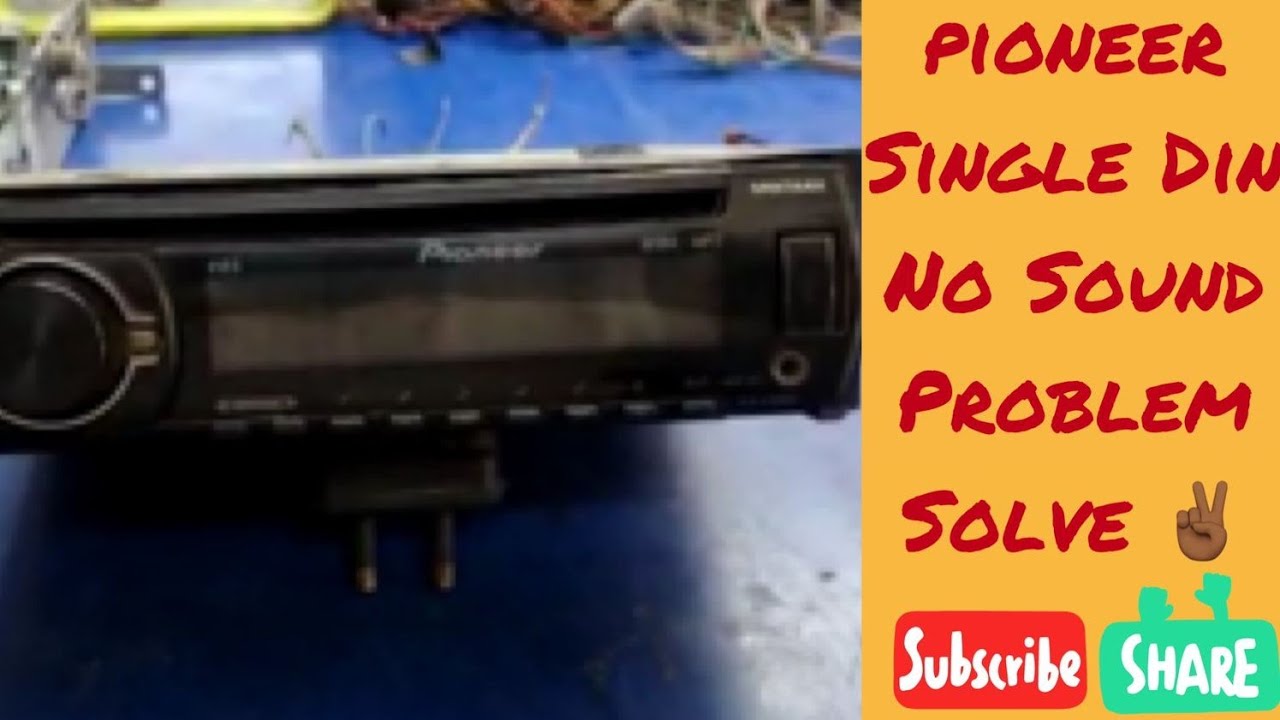 PIONEER SINGLE DIN NO SOUND PROBLEM SOLVE 👌...2023