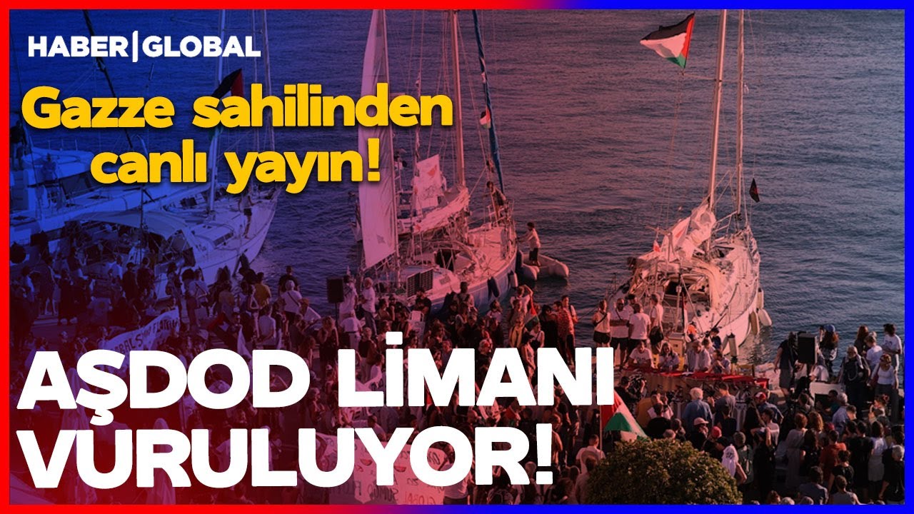 AŞDOD LİMANI VURULUYOR, SUMUD FİLOSU İLERLİYOR! Gazze Sahilinden Canlı Yayın