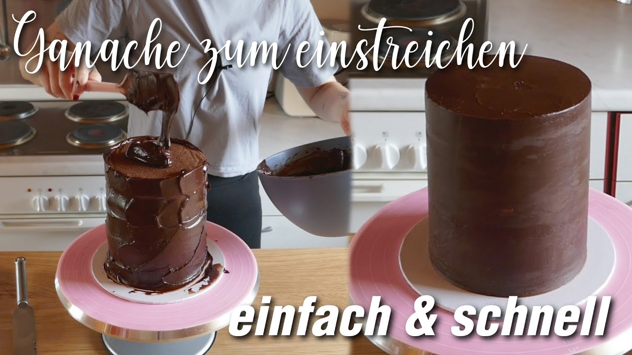 🔥Rezept Ganache - Torte einstreichen mit Ganache - fondanttauglich
