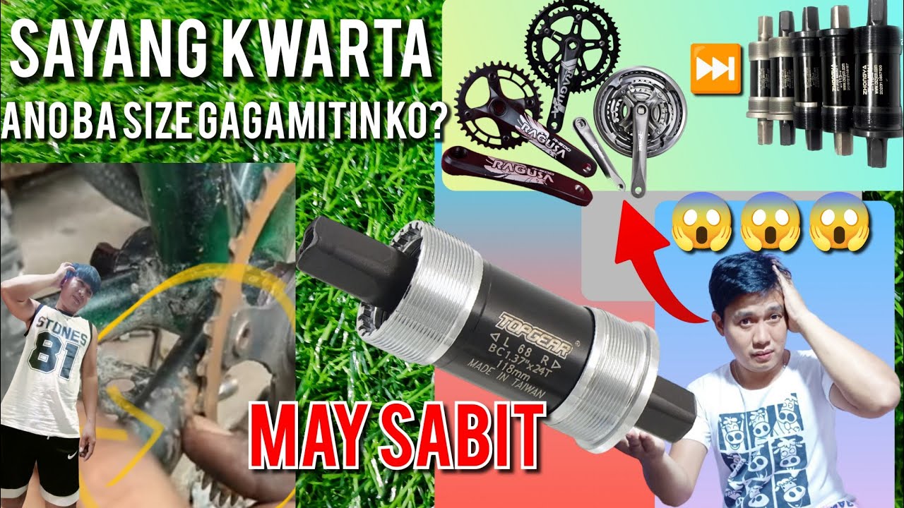 MALI ang sukat ng bottom bracket ang nabili mo?? NAKU SAYANG ang pera, alamin po natin?