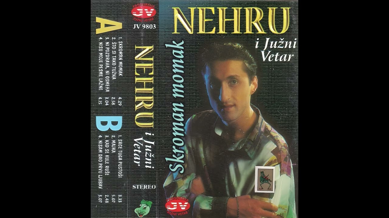 Nehru i Juzni Vetar - Nisu moje pesme lazne