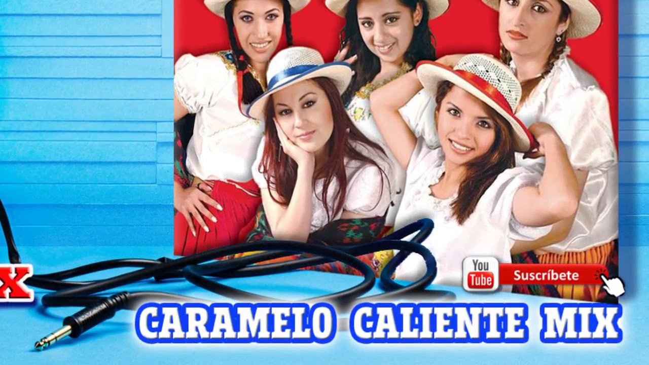 Dj Xavier mix - Caramelo Caliente mix