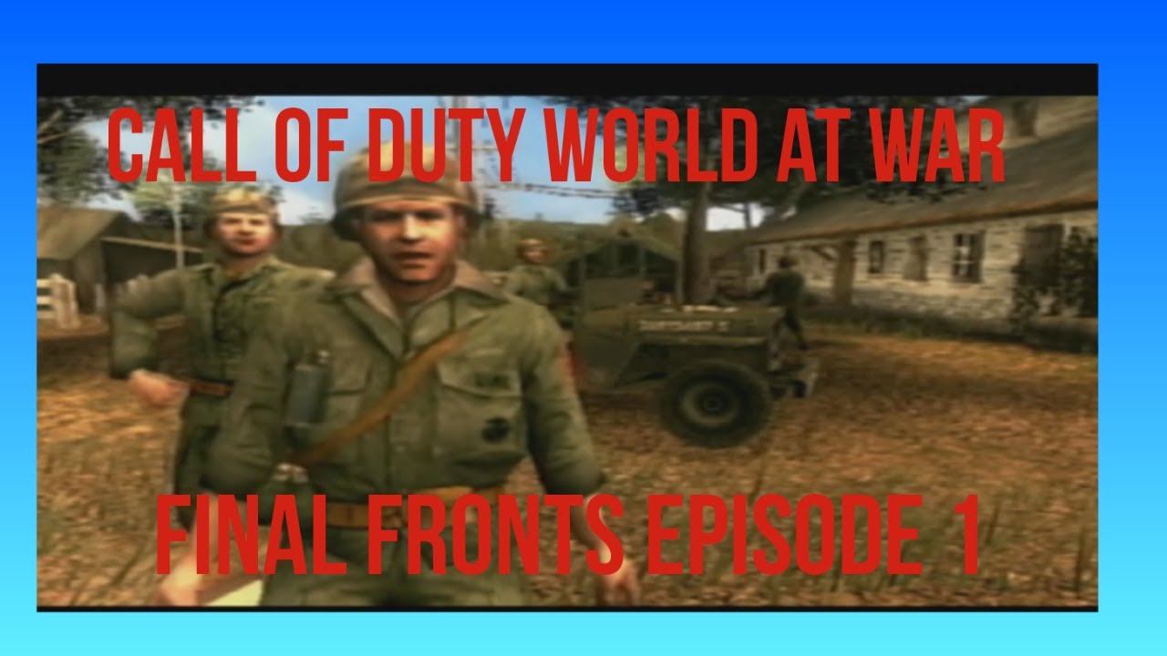 call of duty world at war final fronts eposide 1