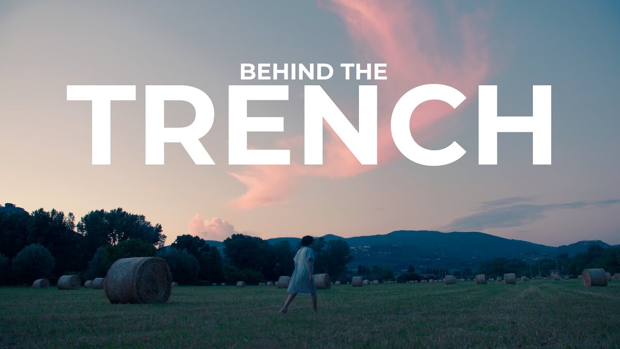 Behind the Trench | Un Making Of