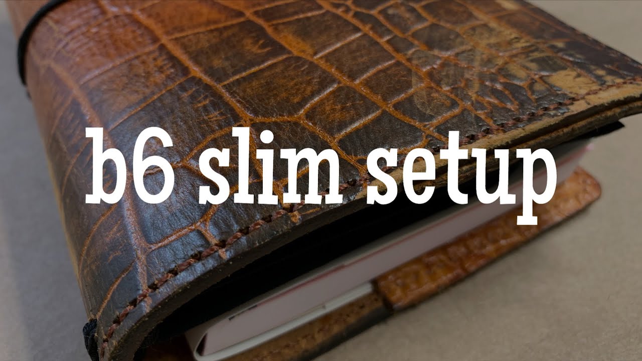 B6 Slim Traveler’s Notebook Setup