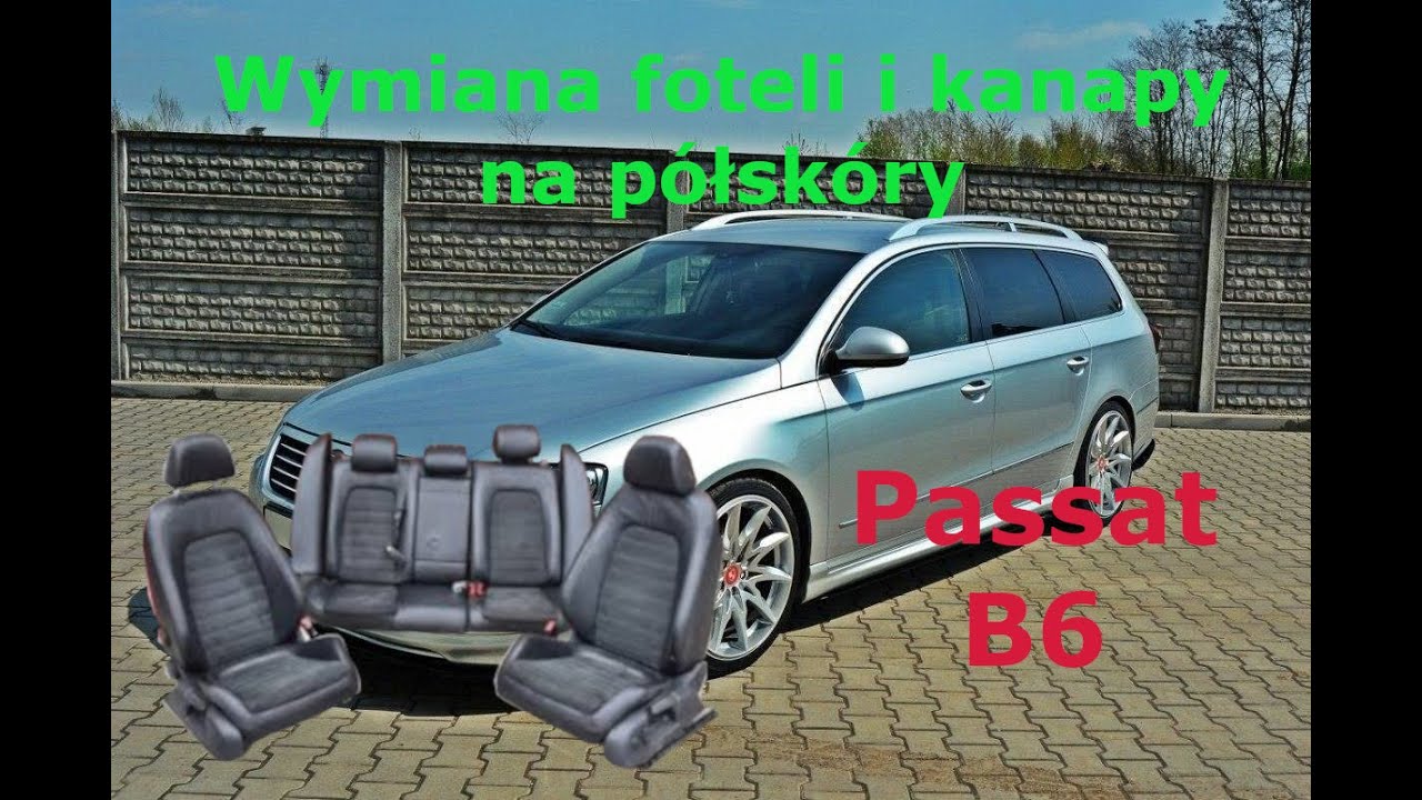 Wymiana foteli i kanapy na półskóry w Passacie B6