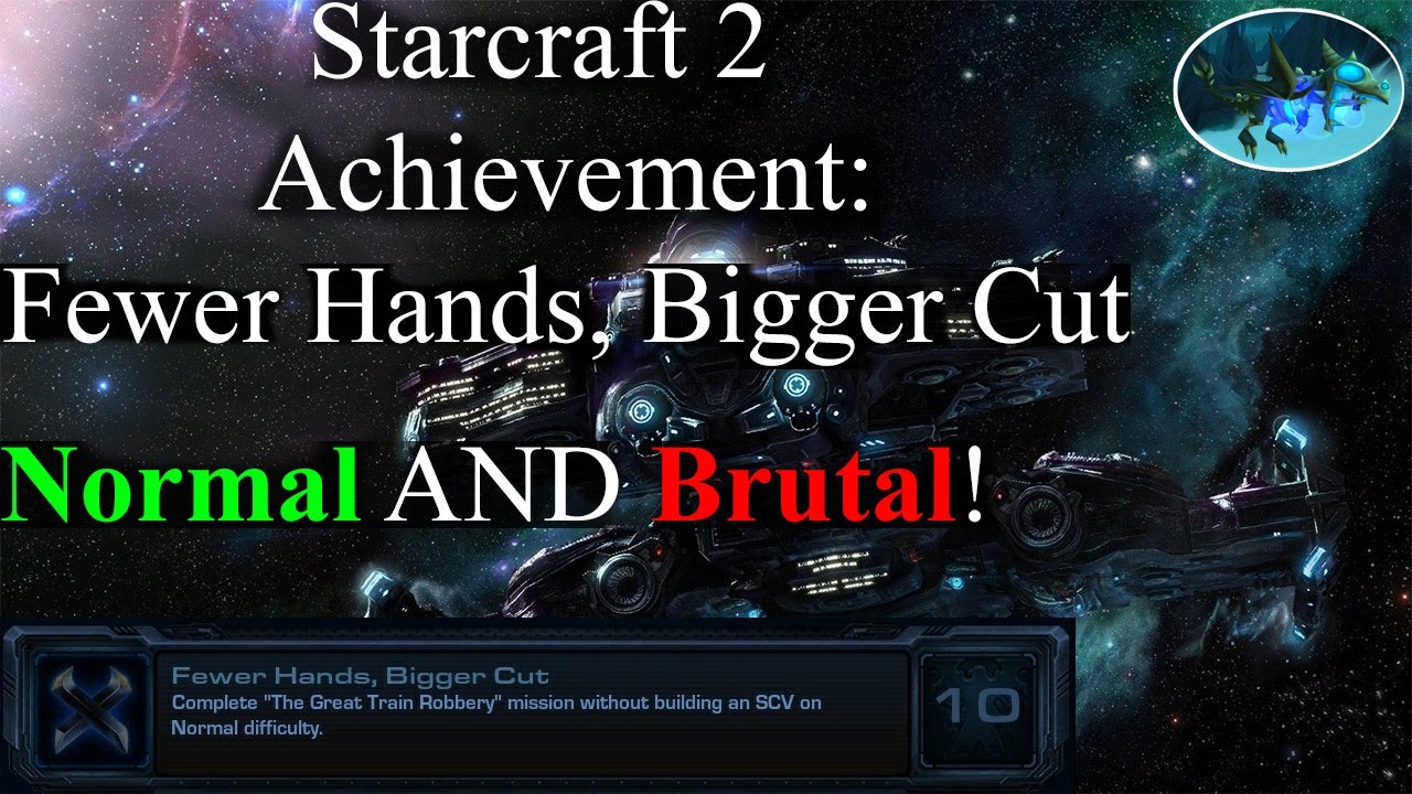 Fewer Hands, Bigger Cut Achievement - Normal & Brutal Walkthrough Guide With Commentary Starcraft 2
