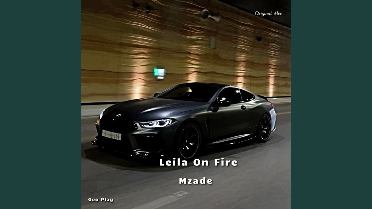 Leila on Fire