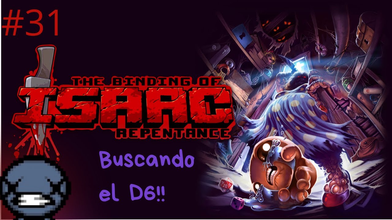 Buscando el D6!! (¡Aprendiendo a jugar TBOI!) Ep 31