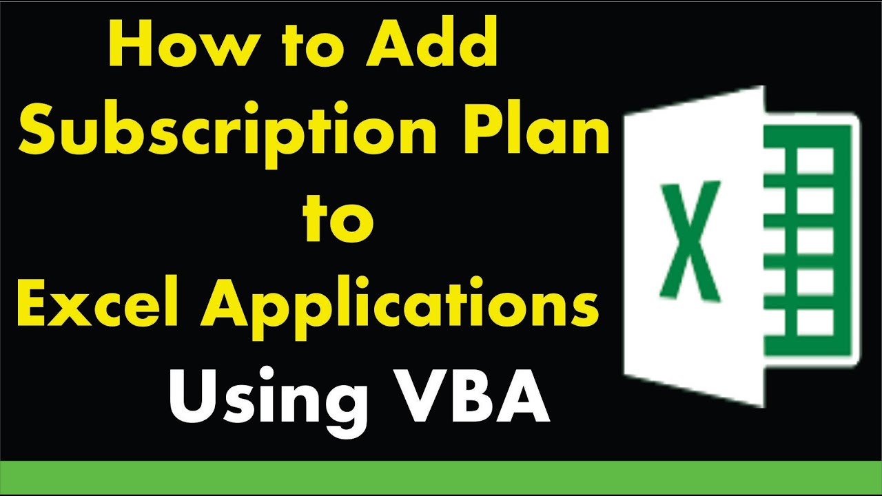 Part 2] How to Add Subscription Plan to Excel Application using VBA