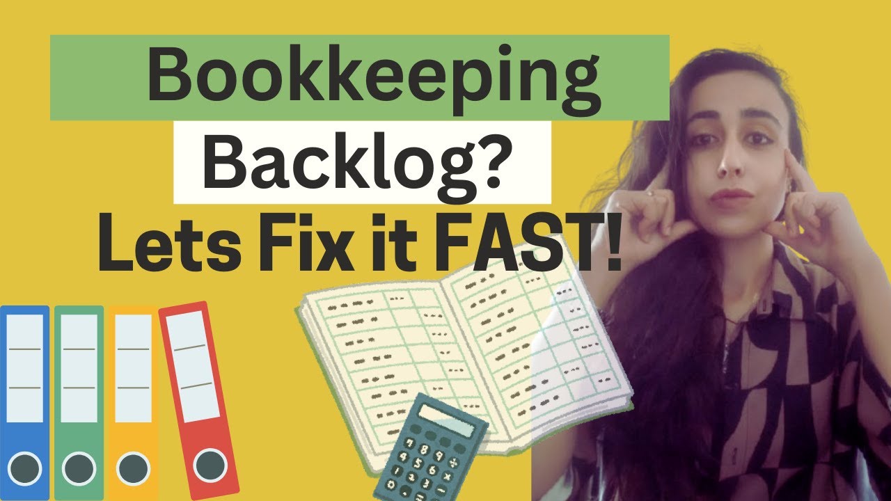 Behind on Bookkeeping   Follow these Simple steps!