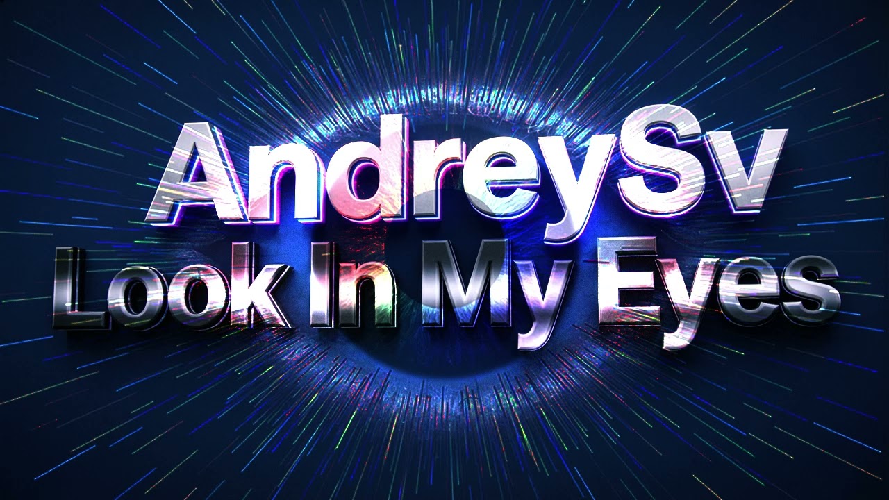 AndreySv - Look In My Eyes (Version 1)