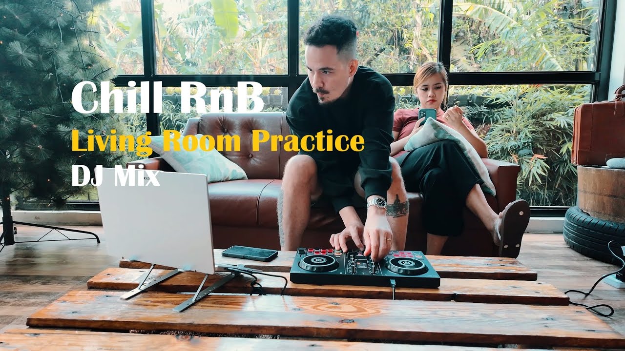 Chill RnB Mix | Living Room Practice Mix
