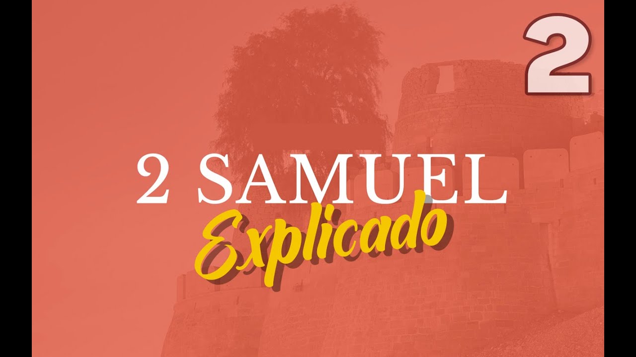 2do. SAMUEL 2 - EXPLICADO | Reavivados por su Palabra || 09 DE OCTUBRE 2022