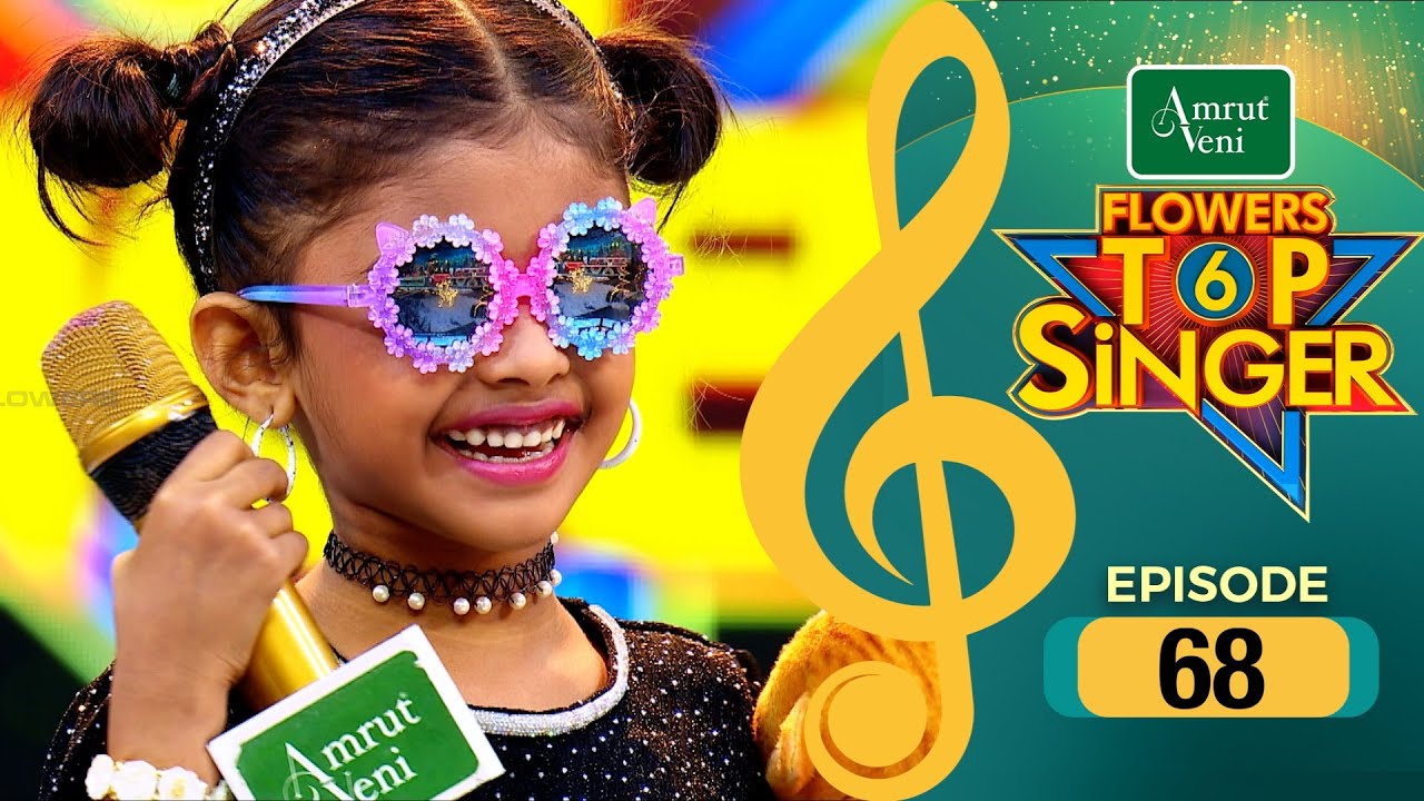 Flowers Top Singer 6 | Musical Reality Show | EP # 68