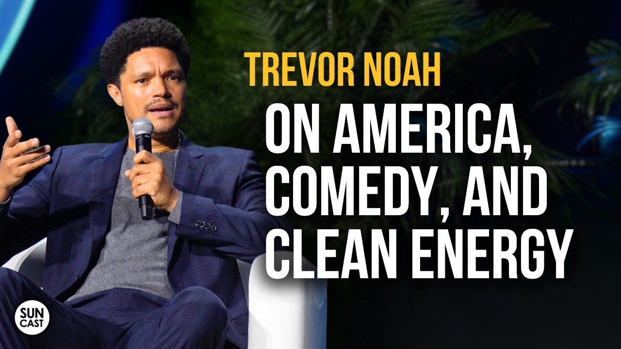 Trevor Noah on America, Comedy and Clean Energy