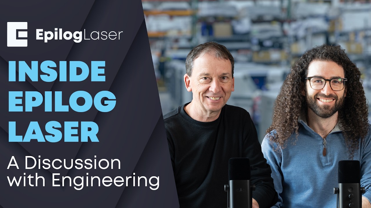 Inside Epilog Laser: About the new Fusion Ascent with Engineering