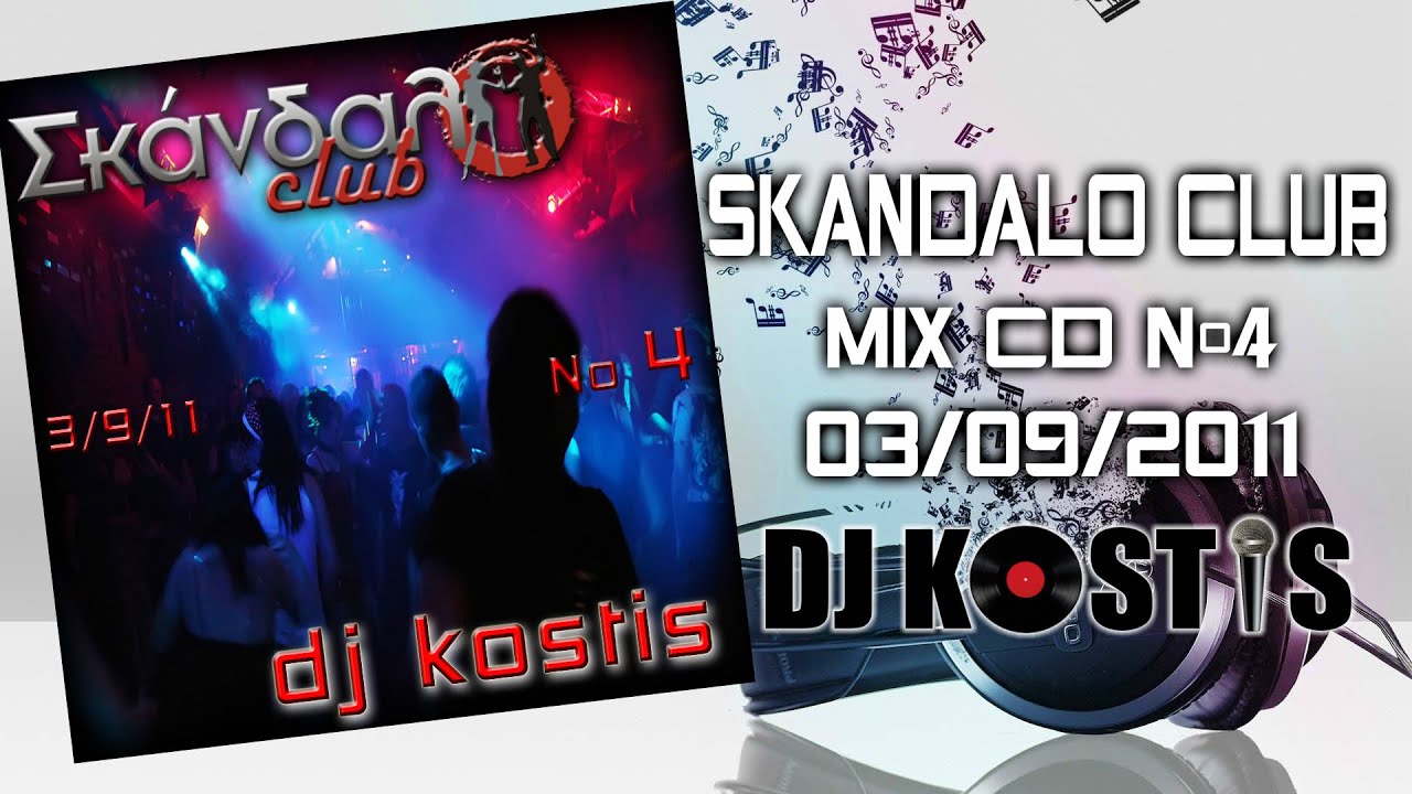 Djkostis skandalo club No4  03-09-2011