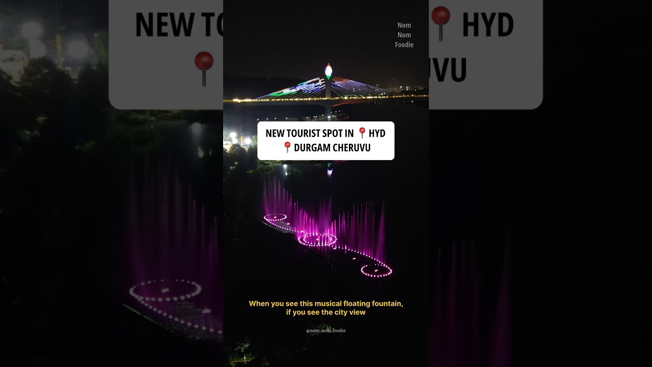 New Tourist Spot in Hyderabad | Musical Fountain at Durgam Cheruvu Lake | Nom Nom Foodie