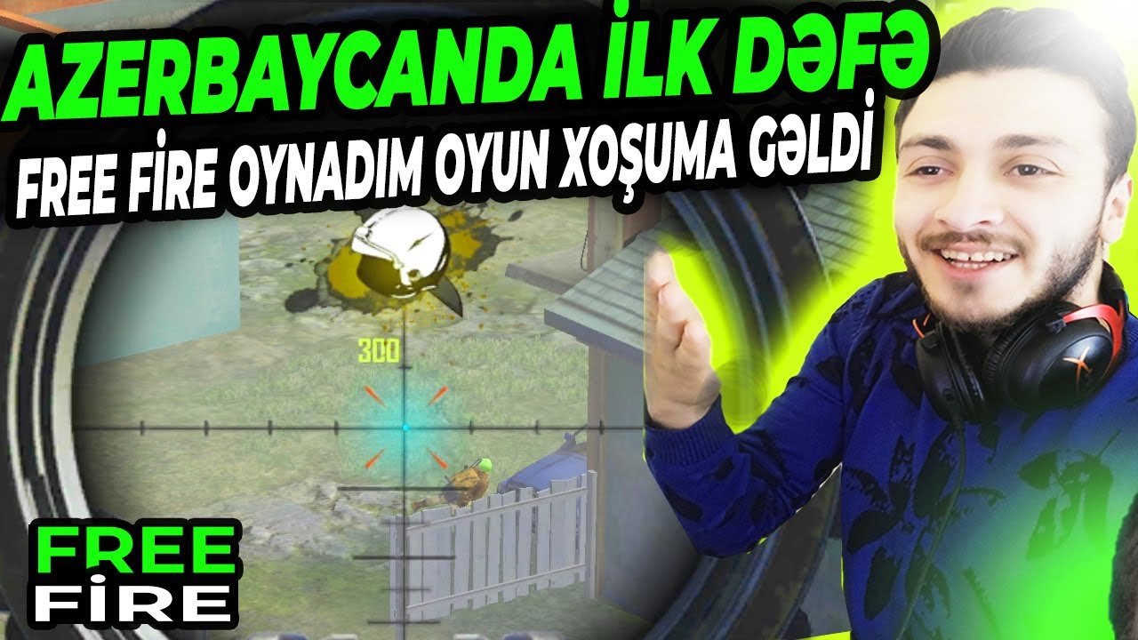 AZERBAYCANDA İLK DƏFƏ  OYNADIM FREE FİRE