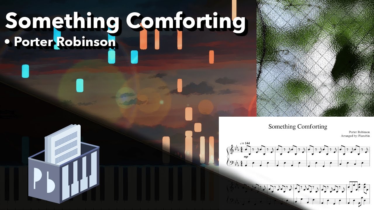 Something Comforting - Porter Robinson (Piano Tutorial)