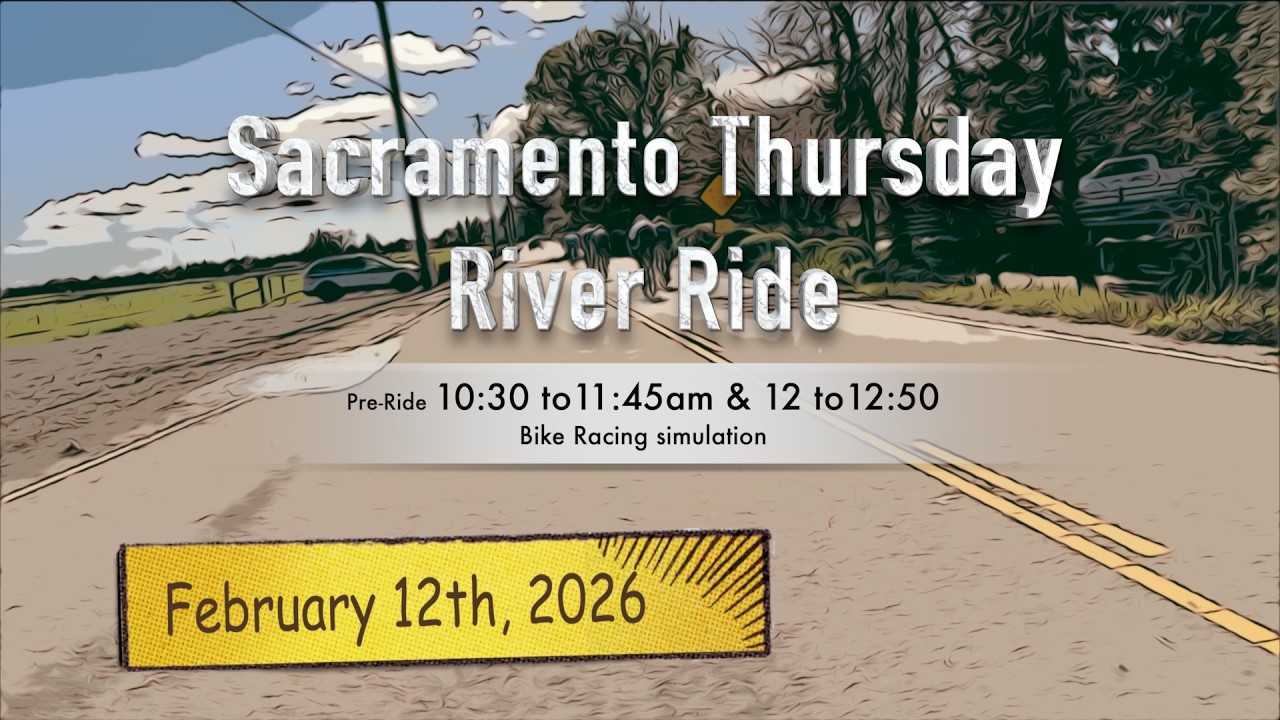 Sacramento Thursday River Ride 2 12 26