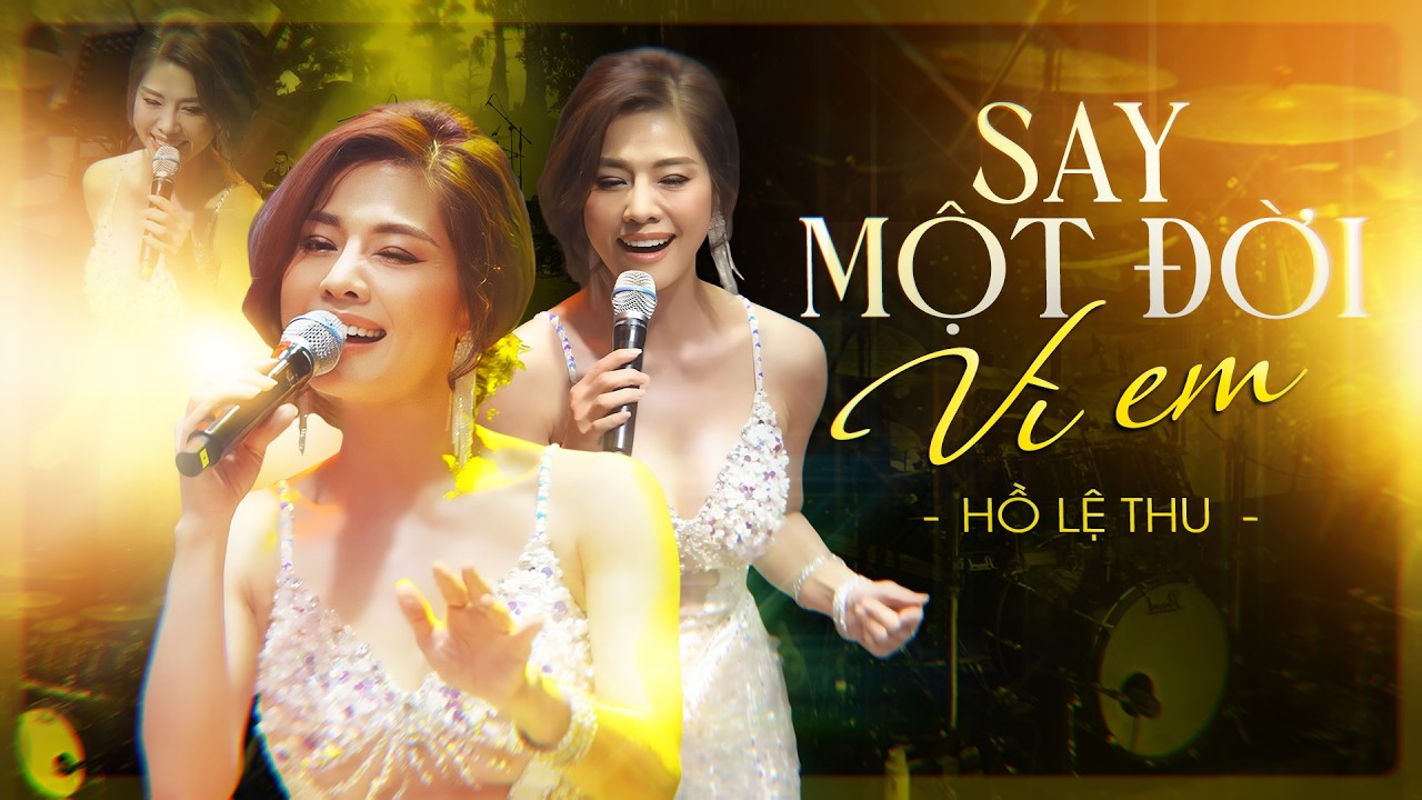 Say Một Đời Vì Em - Hồ Lệ Thu Bản Hit Hot Nhất Hiện Nay🔥Được Hàng Triệu Khán Giả Mê Mẩn | Live Stage