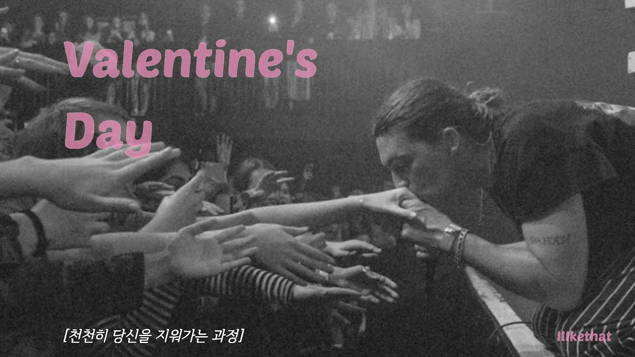 발렌타인데이에 돌아보는 이별,  LANY -  Valentine's Day [가사/해석/번역/lyrics]