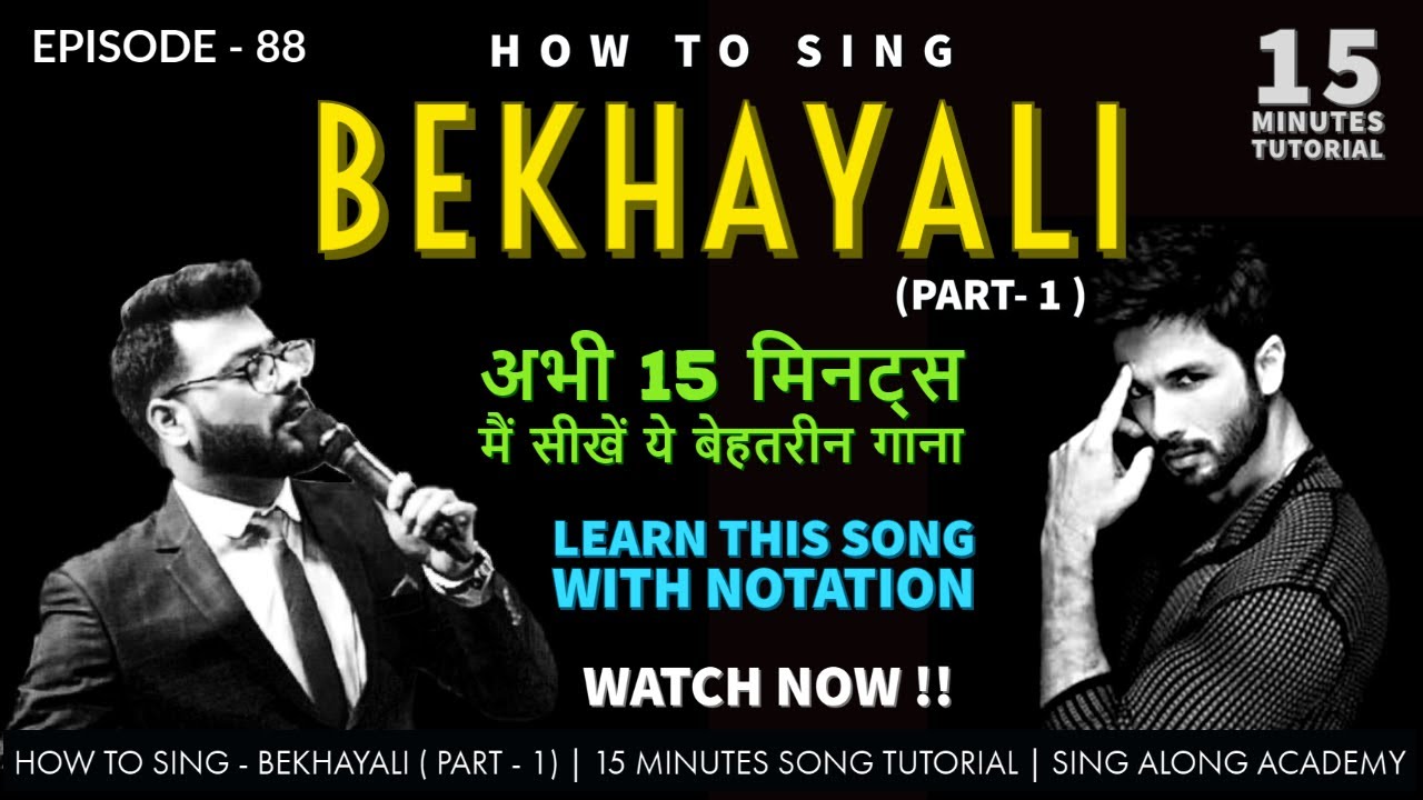 How to Sing - Bekhayali | 15 minutes Tutorial (Part - 1) | Episode - 88 | Sing Along