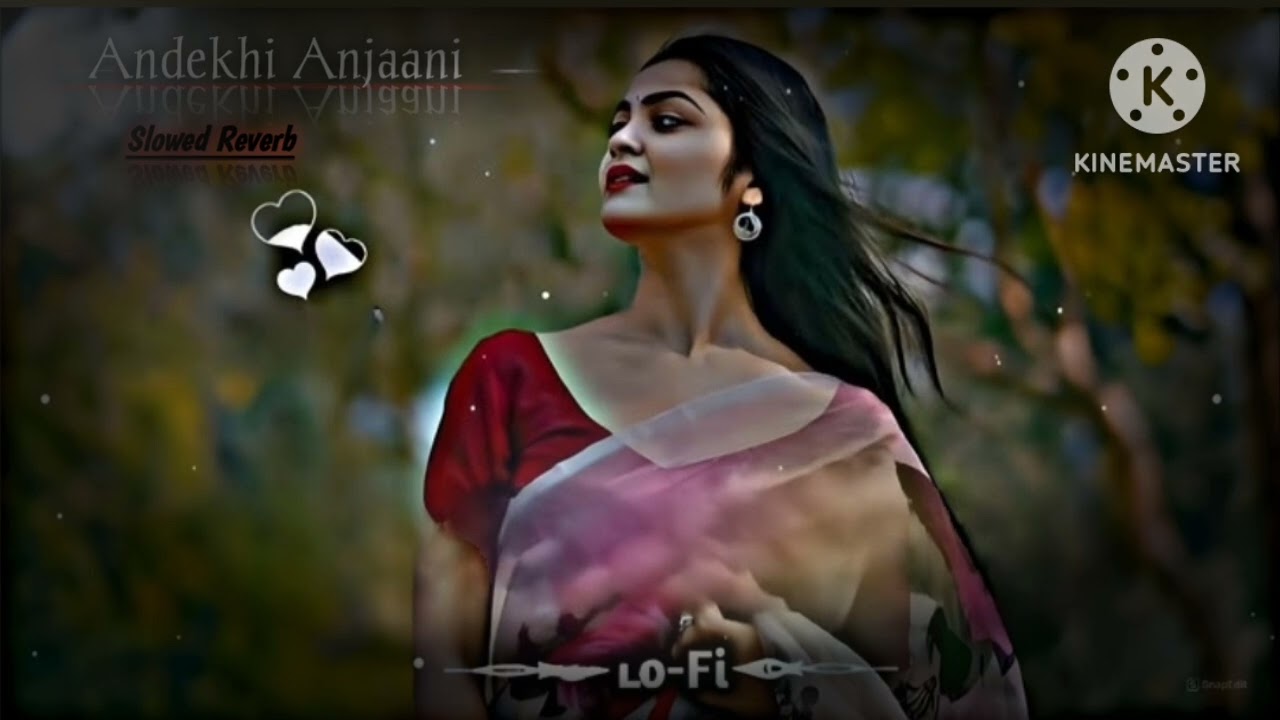 Andekhi Anjaani slowed Reverb#hindisong #tendingsong  #new #YouTube #channel #explorepage