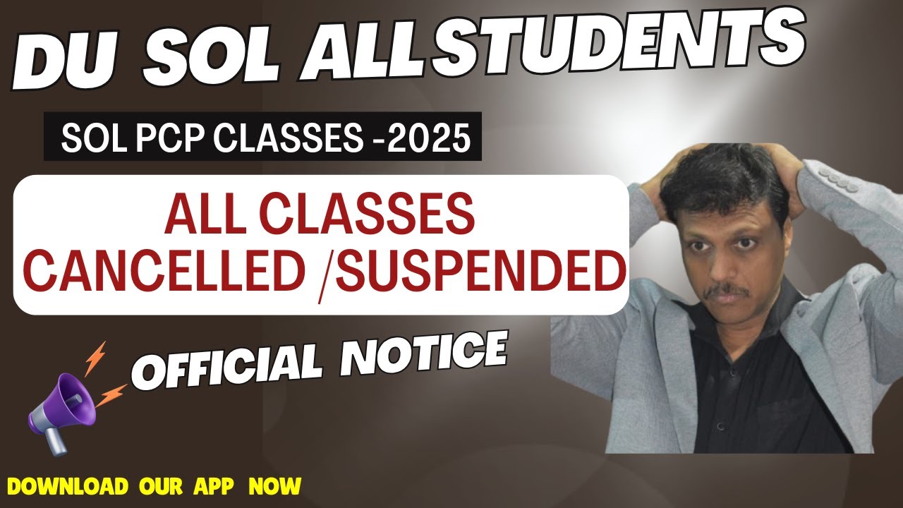 DU SOL classes Suspended/Cancelled 2025 Official Notice released | SOL Classes Cancelled News