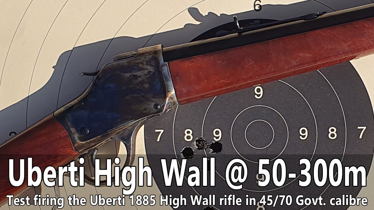 Uberti 1885 High Wall 45/70 Govt. cal rifle review @ 50-300m