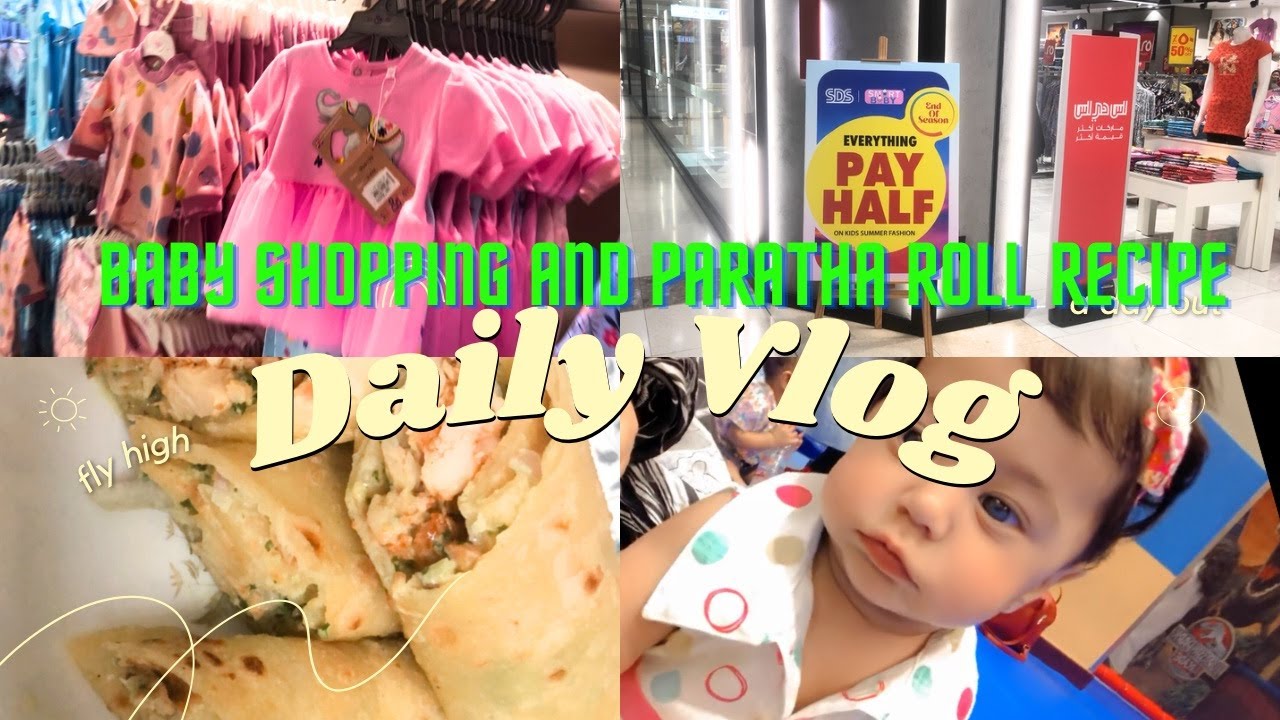 Baby shopping in Dubai | Yummy Paratha Roll Recipe #viral #dubai #dubailife #trending #shopping