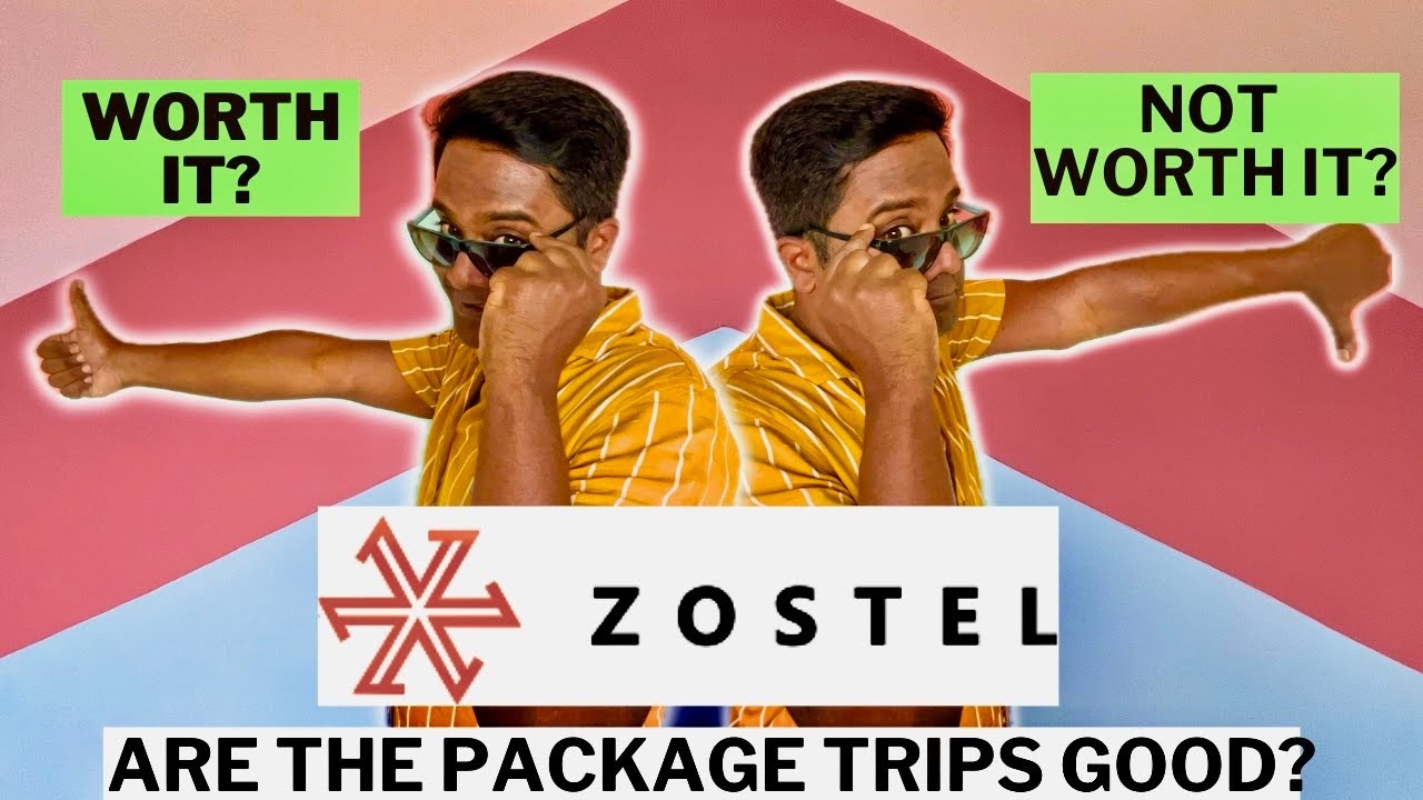 How Are ZOSTEL TRIPS? Is It Worth It? Review of The Good, Bad & Ugly of Zostel Experience