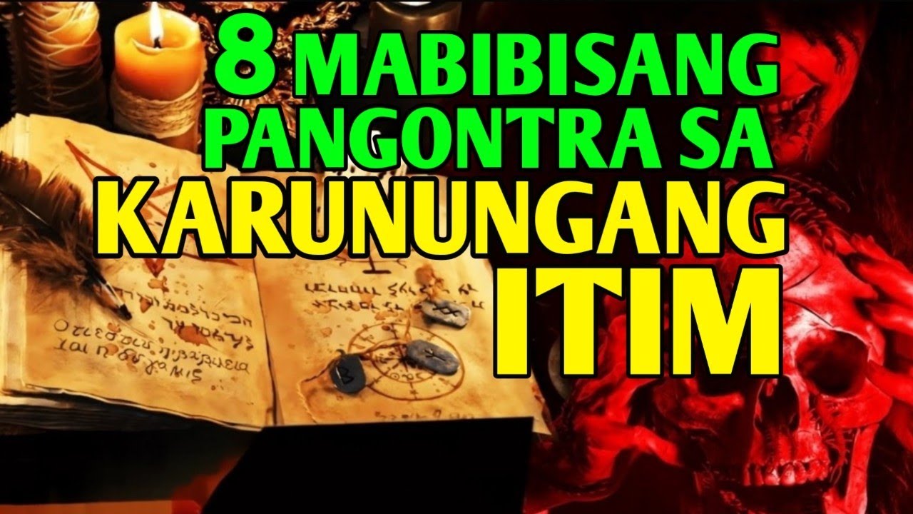 8 MABIBISANG PANGONTRA BUYAG, USOG, EVIL EYE, TIGALPO AT MGA  KARUNUNGANG ITIM 
