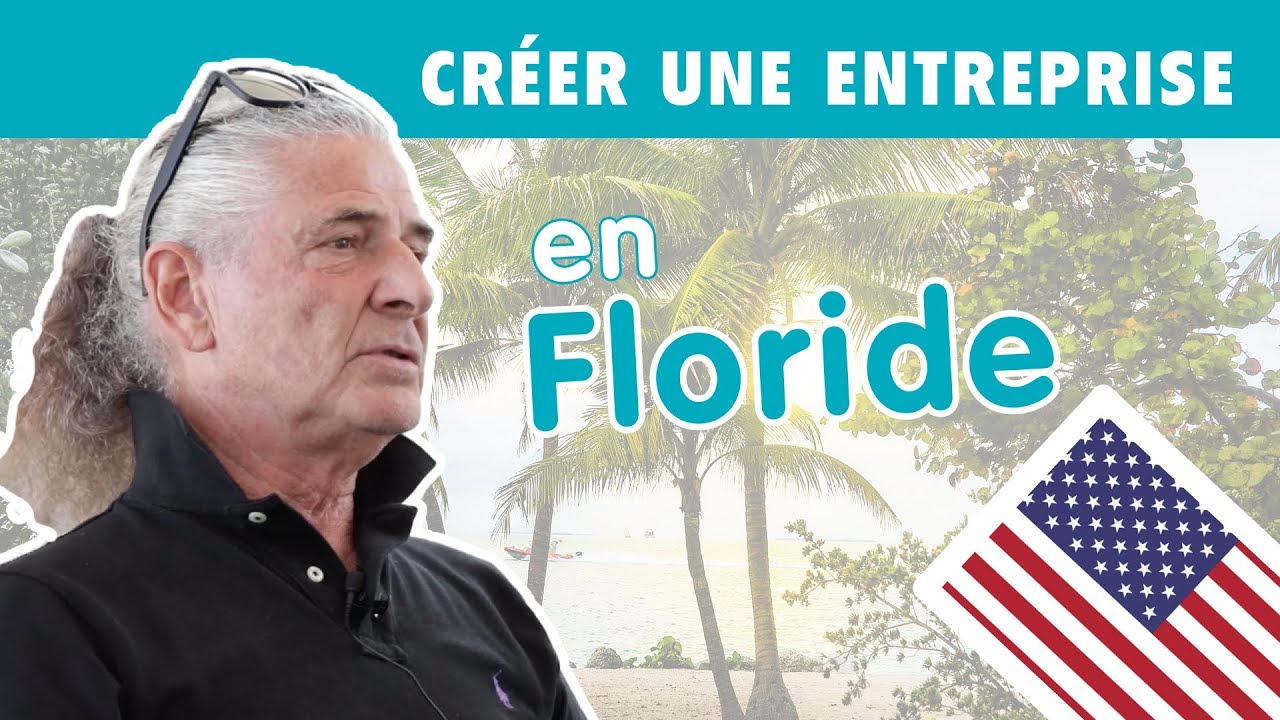 Créer une entreprise en Floride - Etats-Unis