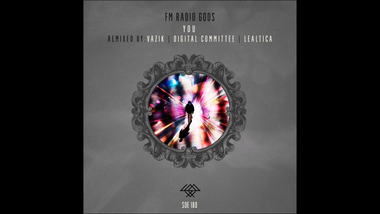 SOE180 FM Radio Gods - You (Vazik Remix)