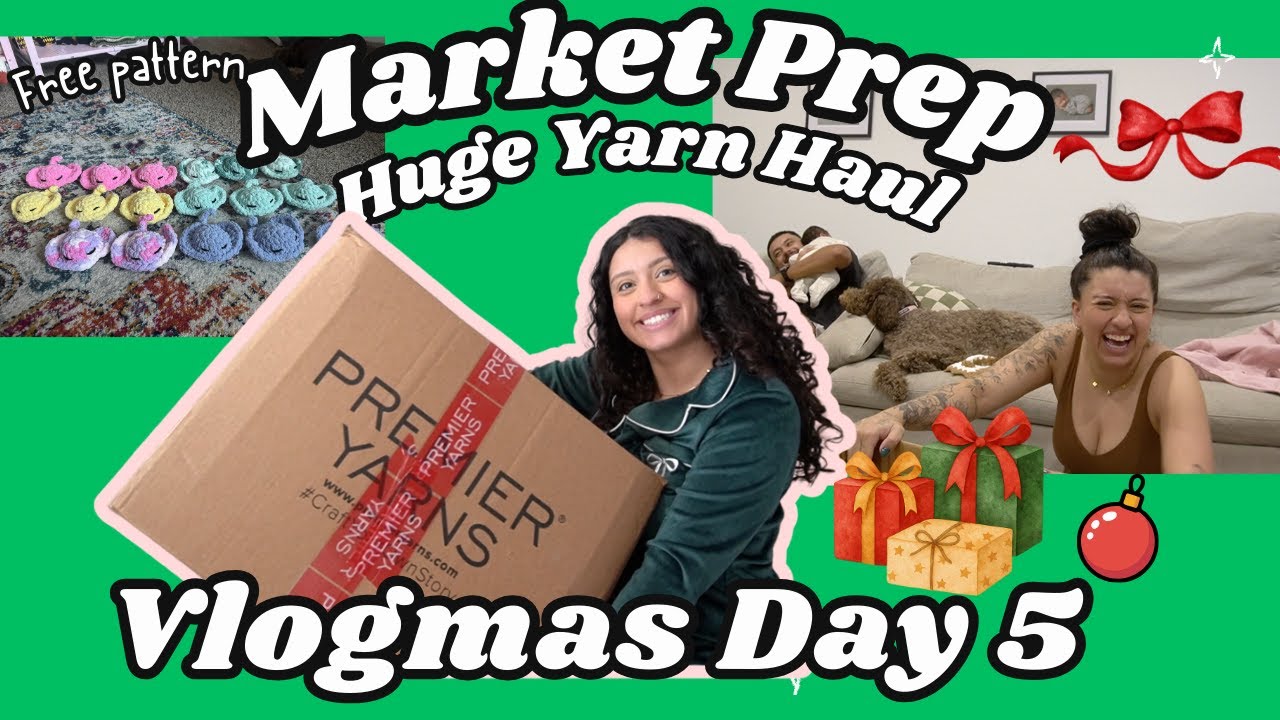 MARKET PREP | VLOGMAS DAY 5 | STINGRAY FREE PATTER| YARN HAUL