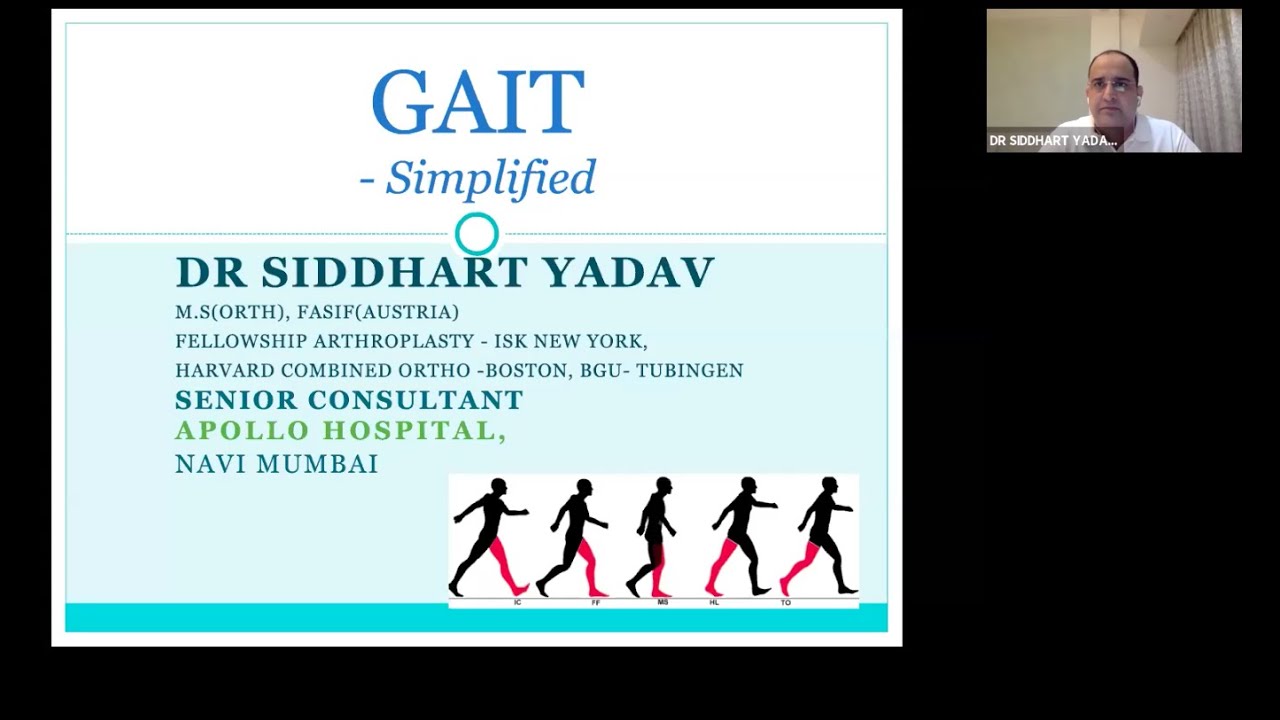 Gait - Simplified by Dr Siddhart Yadav