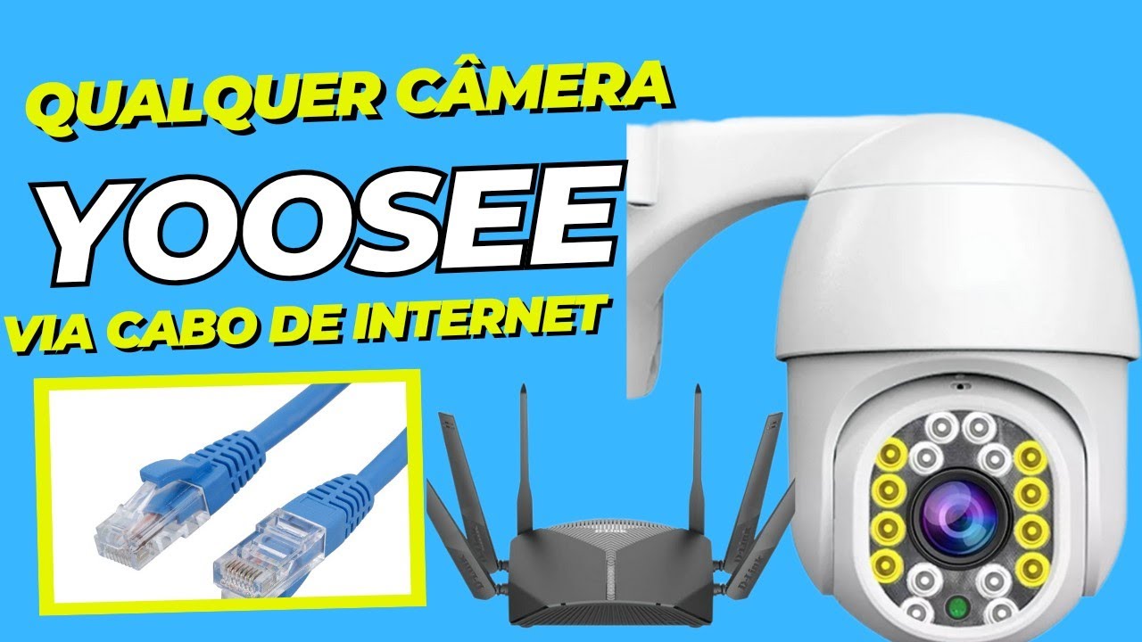 COMO CONFIGURAR CAMERA IP WIFI YOOSEE VIA CABO DE INTERNET - CABO DE REDE RJ 45