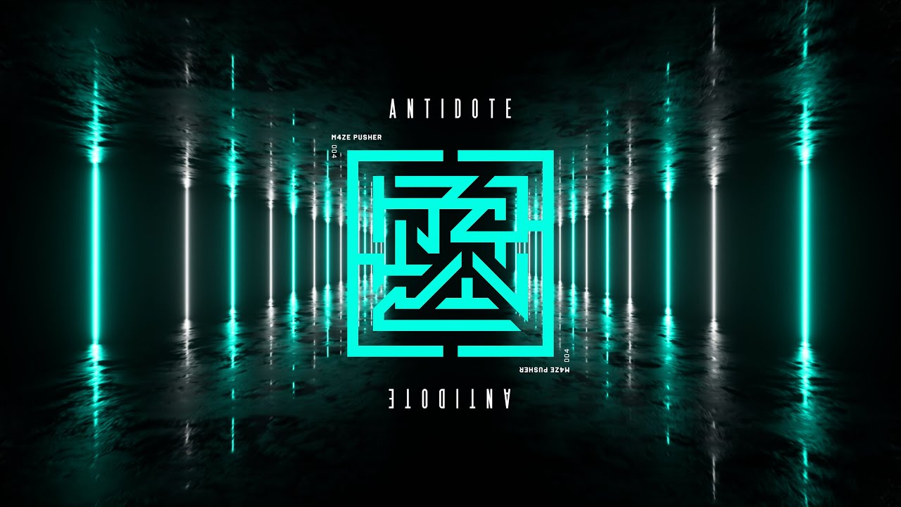 M4ZE PUSHER - Antidote