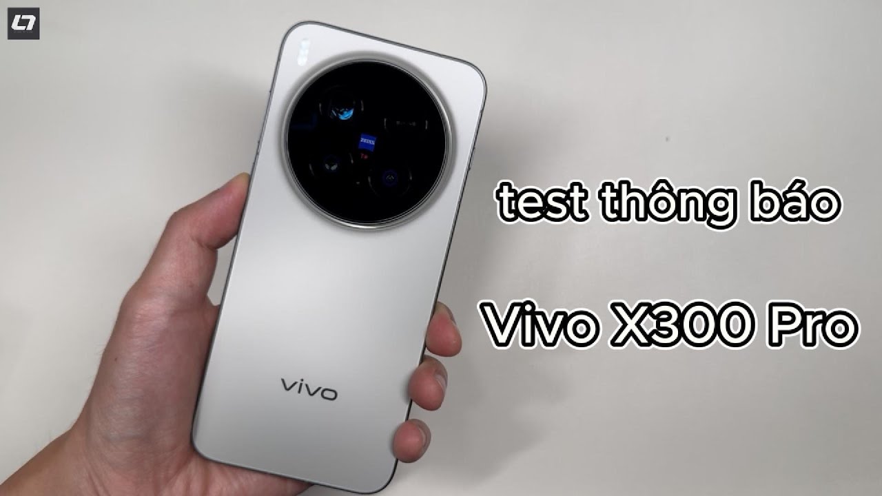 Test Thông Báo Vivo X300 Pro | Origin OS 6 Đã Ngon?