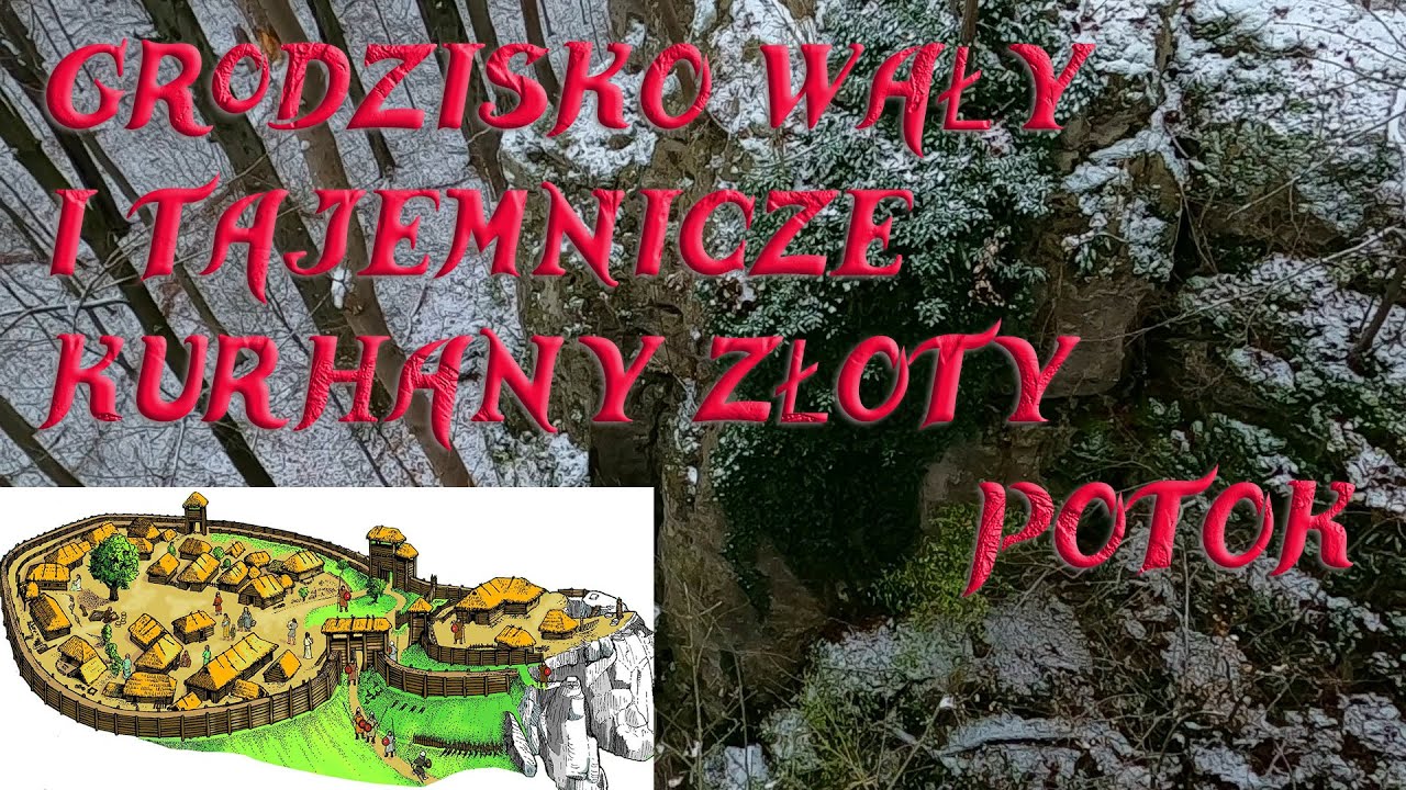 Grodzisko Wały i Tajemnicze Kurhany Złoty Potok