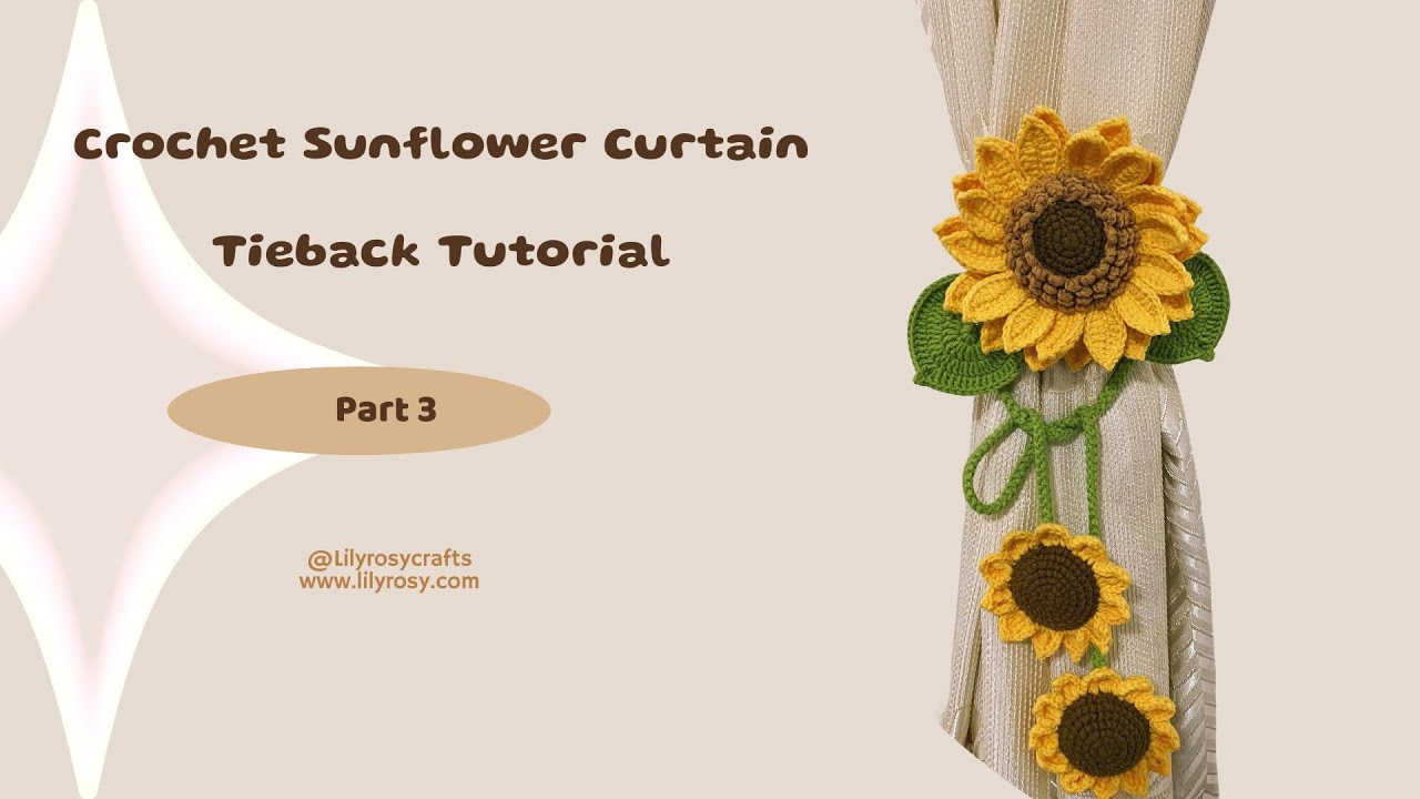 Part 3-How to crochet sunflower curtain tieback